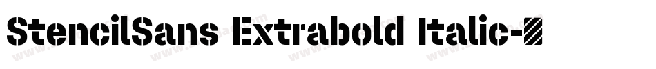 StencilSans Extrabold Italic字体转换